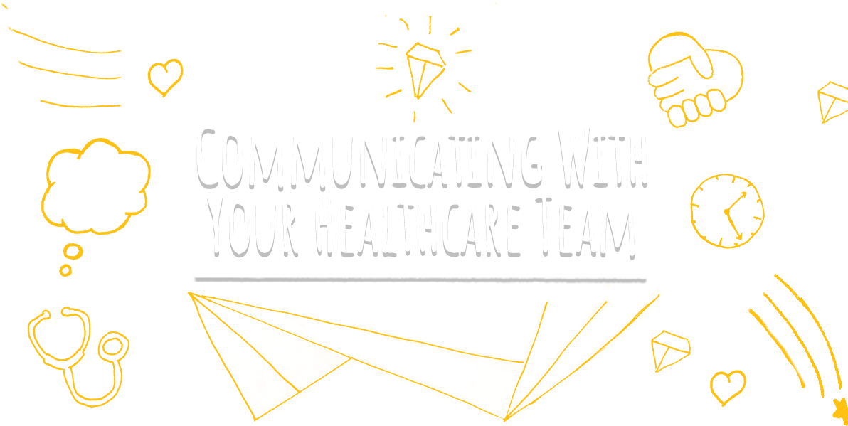 Communicating with Your Healthcare Team