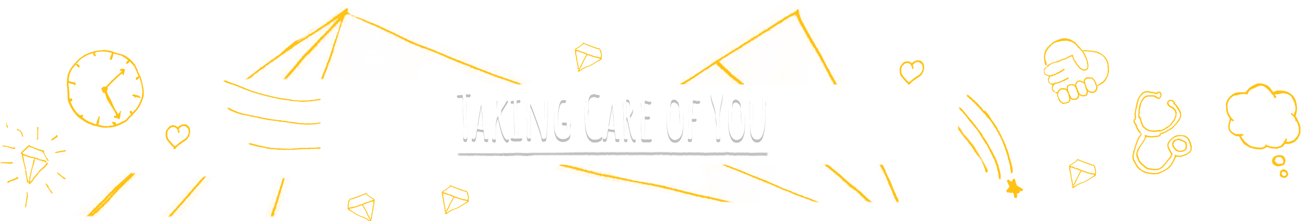 Taking Care of You